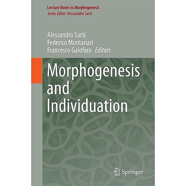 Morphogenesis and Individuation / Lecture Notes in Morphogenesis