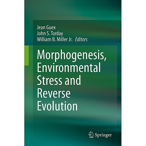 Morphogenesis, Environmental Stress and Reverse Evolution