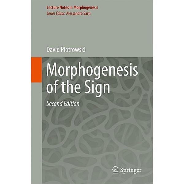 Morphogenesis of the Sign, David Piotrowski