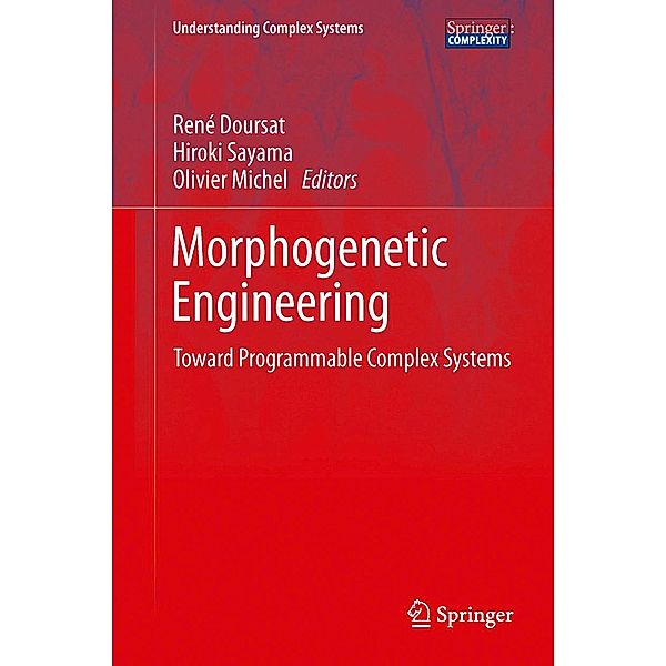 Morphogenetic Engineering / Understanding Complex Systems