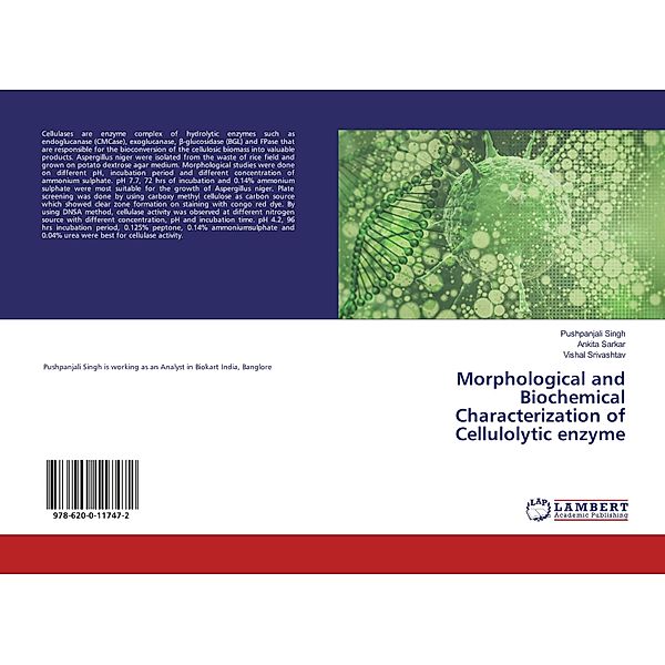 Morphological and Biochemical Characterization of Cellulolytic enzyme, Pushpanjali Singh, Ankita Sarkar, Vishal Srivashtav