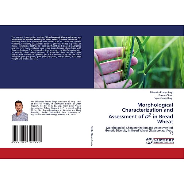 Morphological Characterization and Assessment of D2 in Bread Wheat, Shivendra Pratap Singh, Pooran Chand, Vipin Kumar Singh