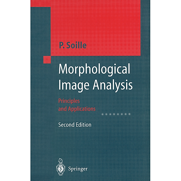 Morphological Image Analysis, Pierre Soille