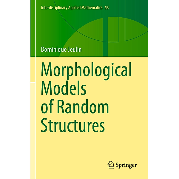 Morphological Models of Random Structures, Dominique Jeulin