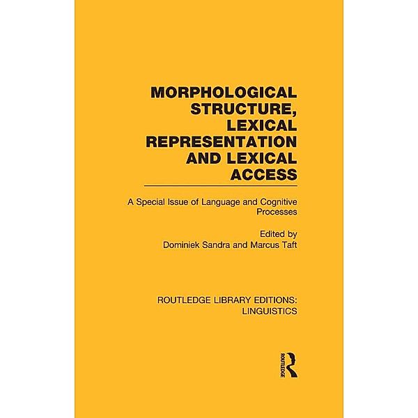 Morphological Structure, Lexical Representation and Lexical Access