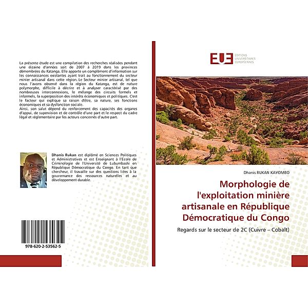 Morphologie de l'exploitation minière artisanale en République Démocratique du Congo, Dhanis RUKAN KAYOMBO