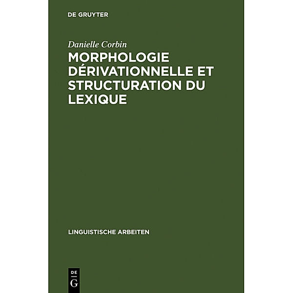 Morphologie dérivationnelle et structuration du lexique, Danielle Corbin