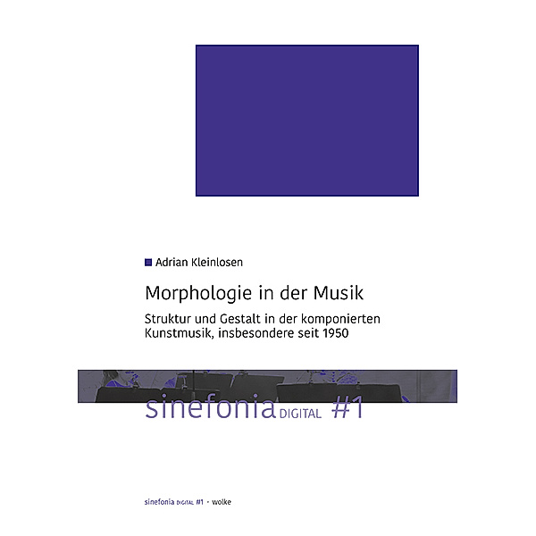 Morphologie in der Musik, Adrian Kleinlosen