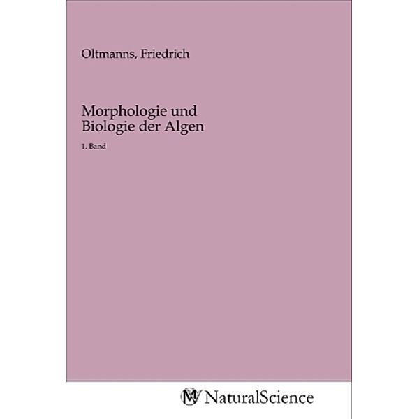 Morphologie und Biologie der Algen