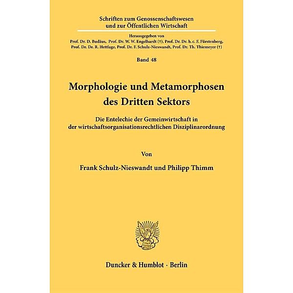 Morphologie und Metamorphosen des Dritten Sektors., Frank Schulz-Nieswandt, Philipp Thimm