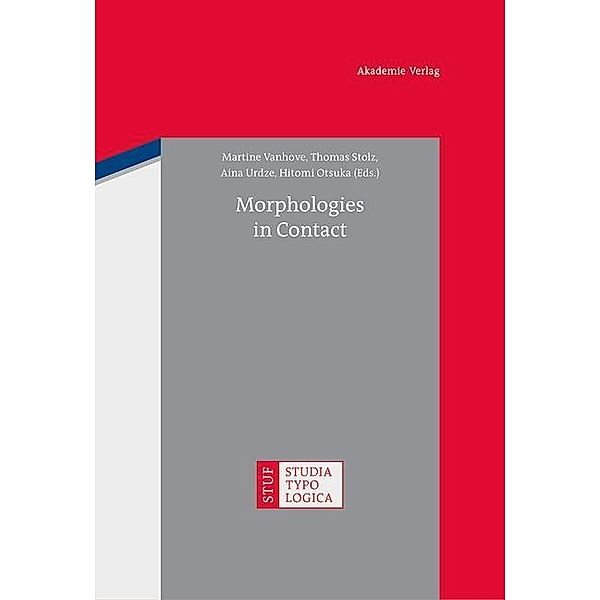 Morphologies in Contact / Studia Typologica Bd.10