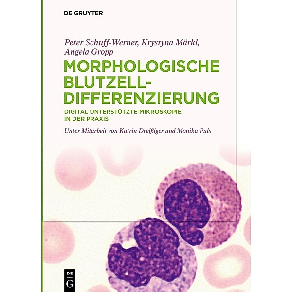 Morphologische Blutzelldifferenzierung, Peter Schuff-Werner, Krystyna Märkl, Angela Gropp
