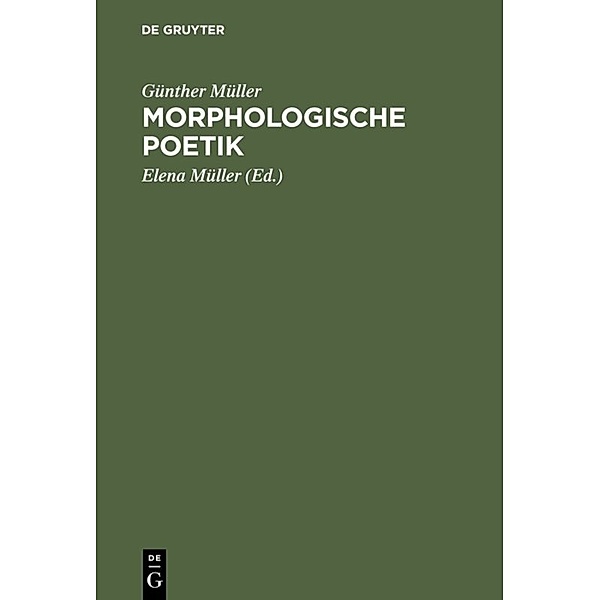 Morphologische Poetik, Günther Müller