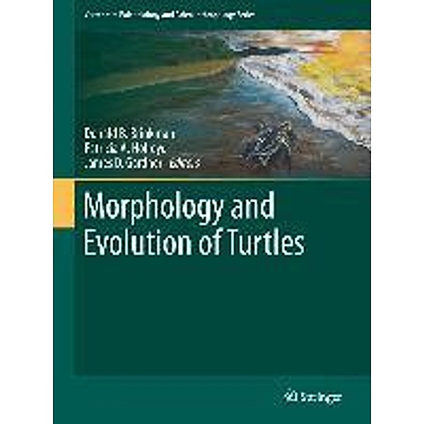 Morphology and Evolution of Turtles / Vertebrate Paleobiology and Paleoanthropology