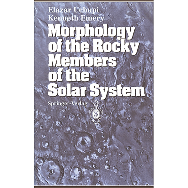 Morphology of the Rocky Members of the Solar System, Elazar Uchupi, Kenneth O. Emery
