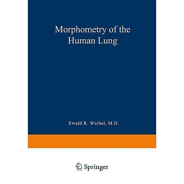 Morphometry of the Human Lung, Ewald R. Weibel