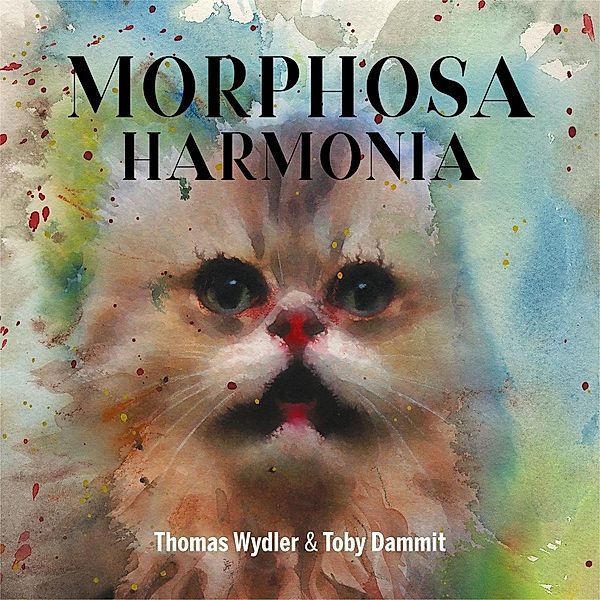 Morphosa Harmonia (LP-Box), Thomas Wydler, Toby Dammit