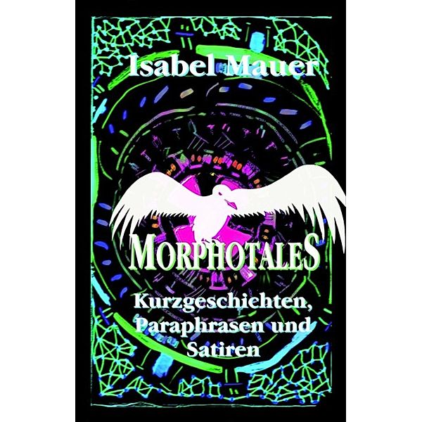 MORPHOTALES, Isabel Mauer