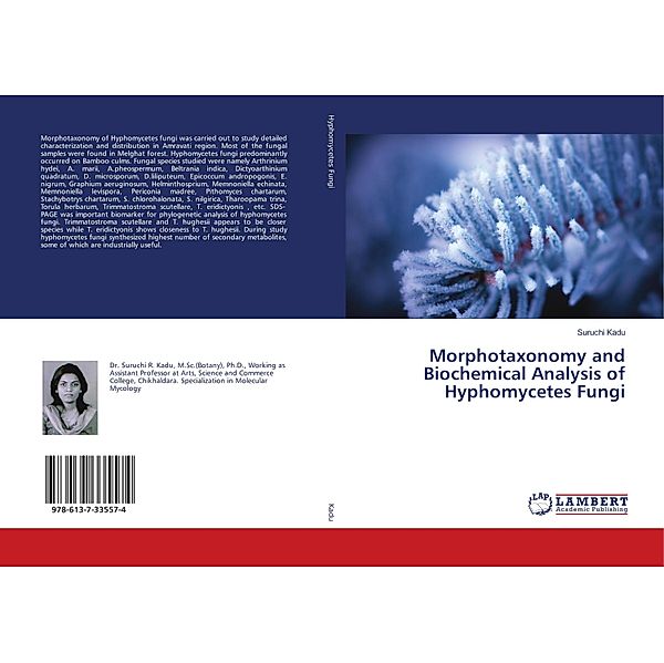 Morphotaxonomy and Biochemical Analysis of Hyphomycetes Fungi, Suruchi Kadu