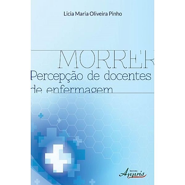 Morrer, Licia Maria Oliveira Pinho