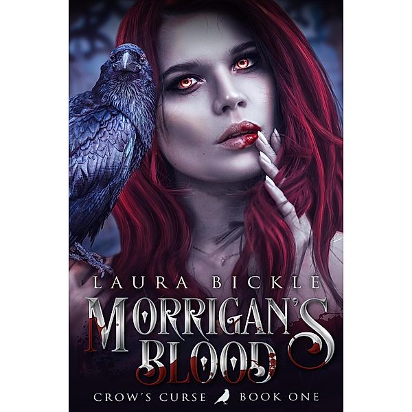 Morrigan's Blood (Crow's Curse) / Crow's Curse, Laura Bickle