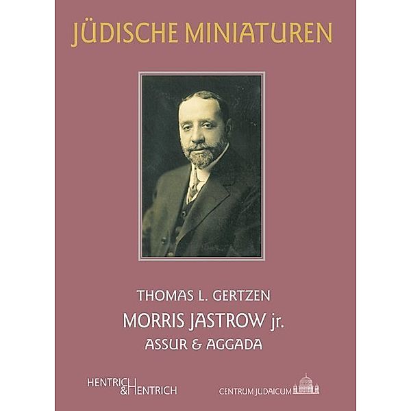 Morris Jastrow jr., Thomas L. Gertzen