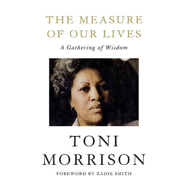 Morrison, T: Measure of Our Lives, Toni Morrison