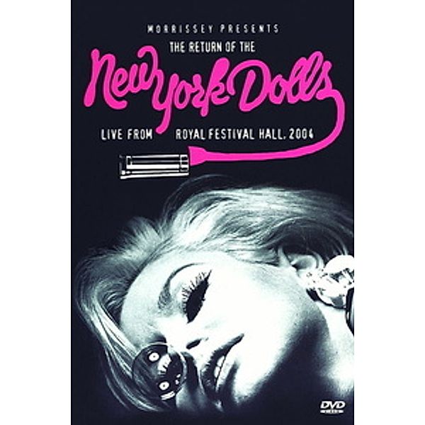 Morrissey Presents The Return Of The New York Dolls Live From Royal Festival Hall 2004, New York Dolls