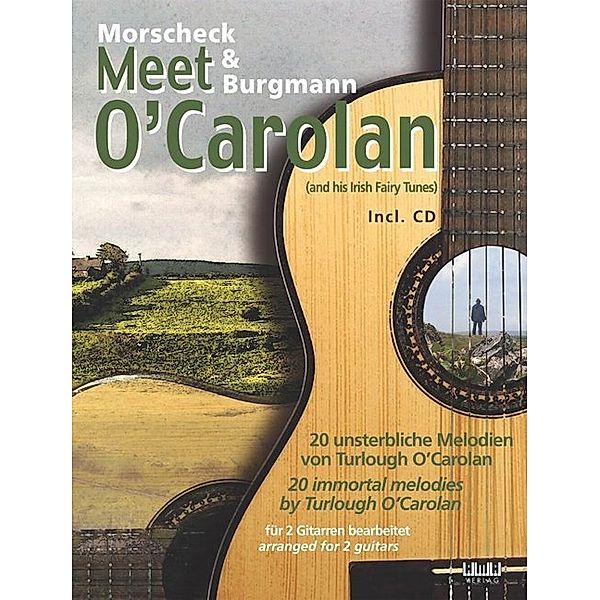 Morscheck & Burgmann meet O'Carolan, für 2 Gitarren bearbeitet, m. Audio-CD, Peter Morscheck, Chris Burgmann