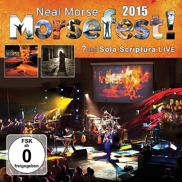 Morsefest 2015 Sola Scriptural And ? Live, Neal Morse