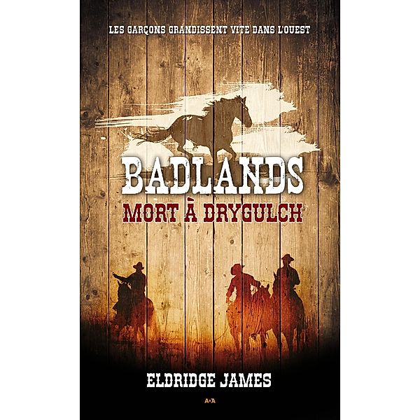 Mort a Drygulch / Editions AdA, James Eldridge James