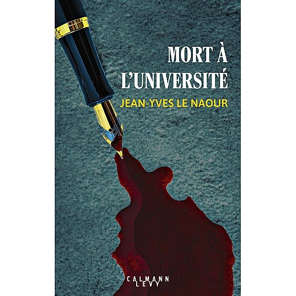 Mort à l'université / Suspense Crime, Jean-Yves Le Naour