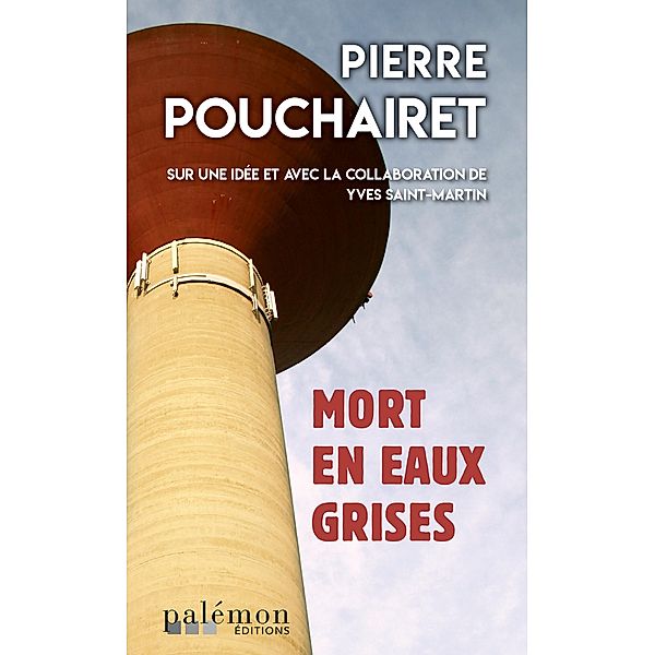 Mort en eaux grises, Pierre Pouchairet