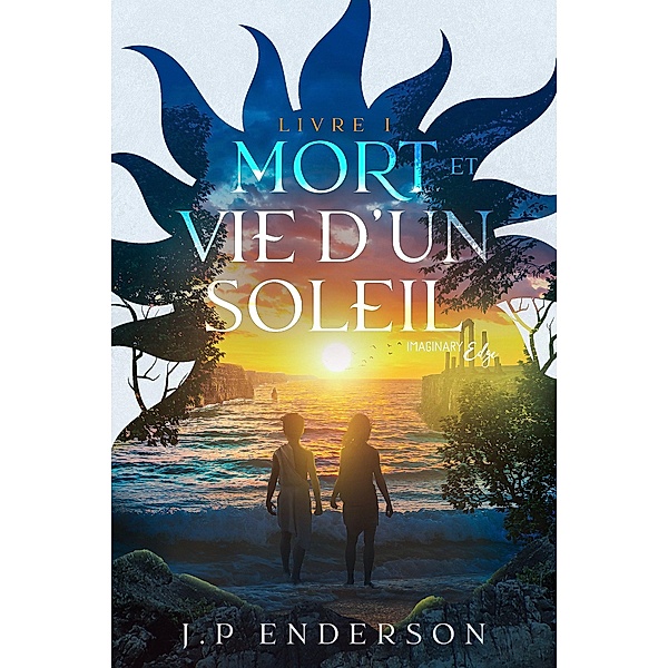 Mort et vie d'un soleil - Tome 1, J. P Enderson