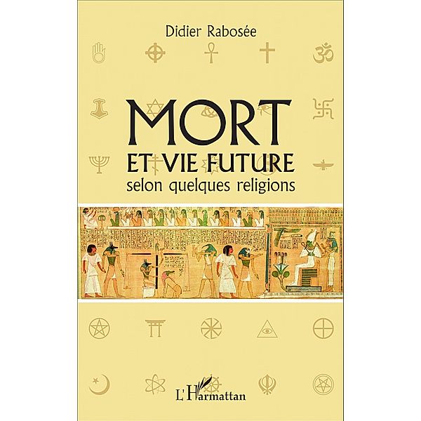 Mort et vie future selon quelques religions, Rabosee Didier Rabosee