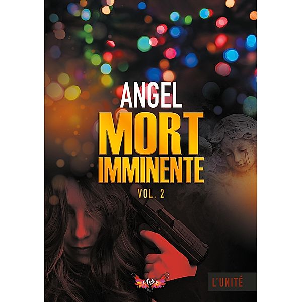 Mort imminente, Angel