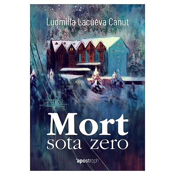 Mort sota zero / Apostroph Narrativa, Ludmilla Lacueva Canut