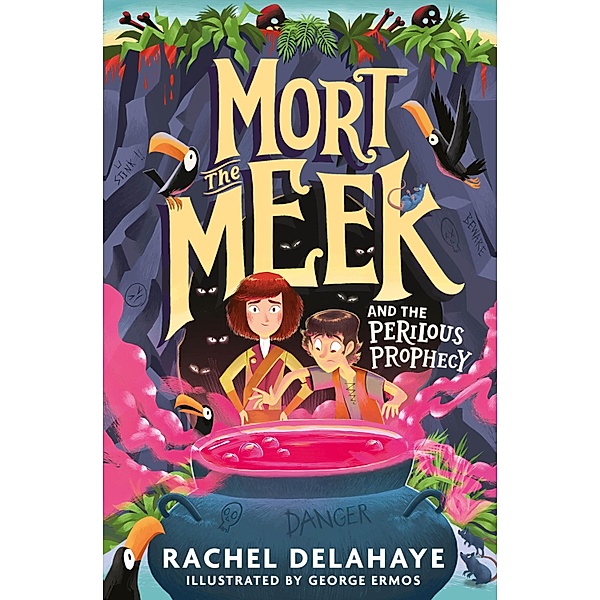 Mort the Meek and the Perilous Prophecy / Mort the Meek Bd.3, Rachel Delahaye