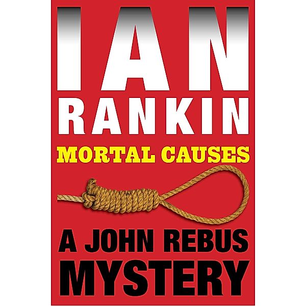 Mortal Causes, Ian Rankin