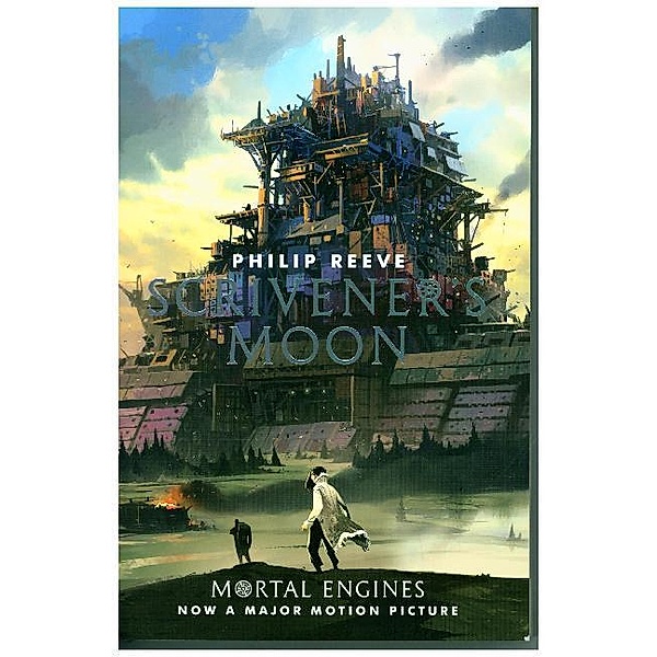 Mortal Engines - Scrivener's Moon, Philip Reeve
