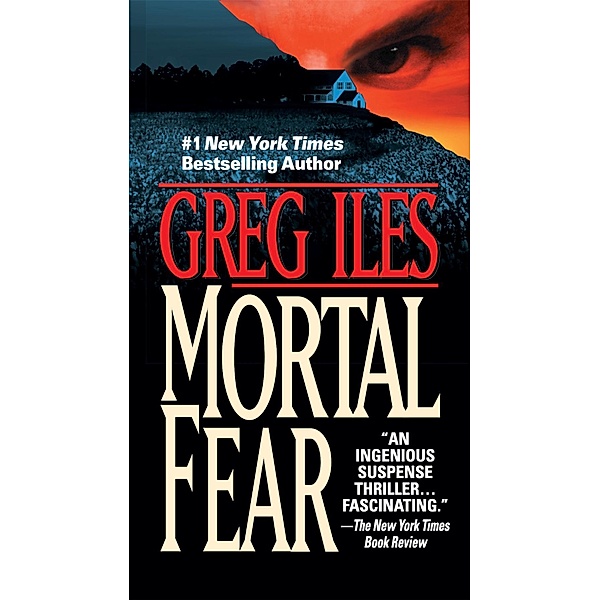 Mortal Fear, Greg Iles