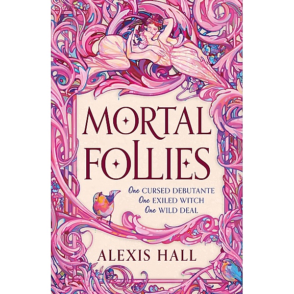 Mortal Follies, Alexis Hall