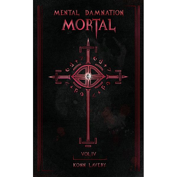Mortal (Mental Damnation, #4) / Mental Damnation, Konn Lavery