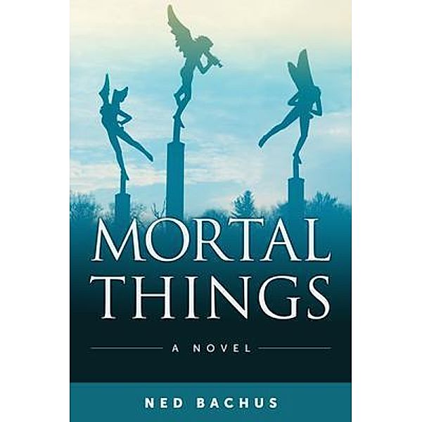 Mortal Things, Ned Bachus