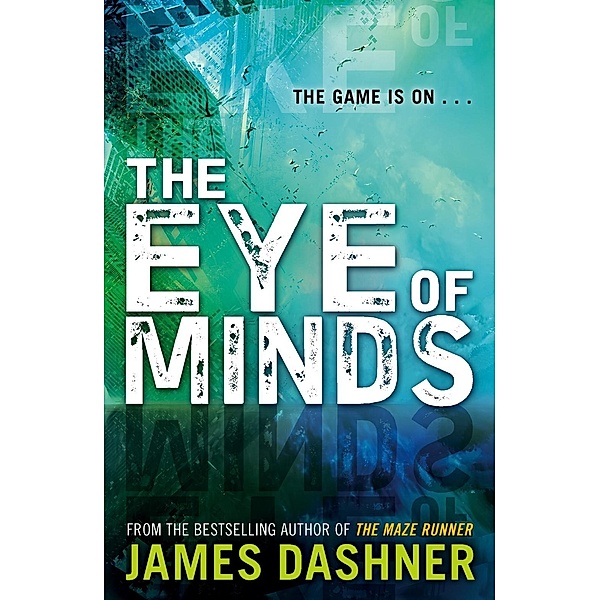Mortality Doctrine: The Eye of Minds, James Dashner