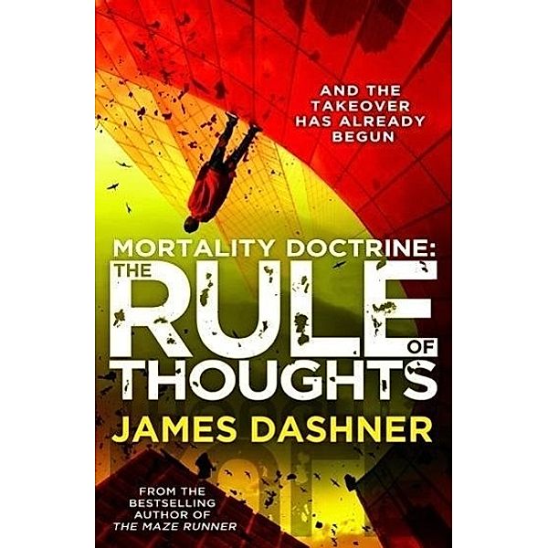 Mortality Doctrine: The Rule Of Thoughts, James Dashner