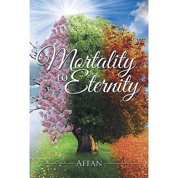 Mortality to Eternity, Affan