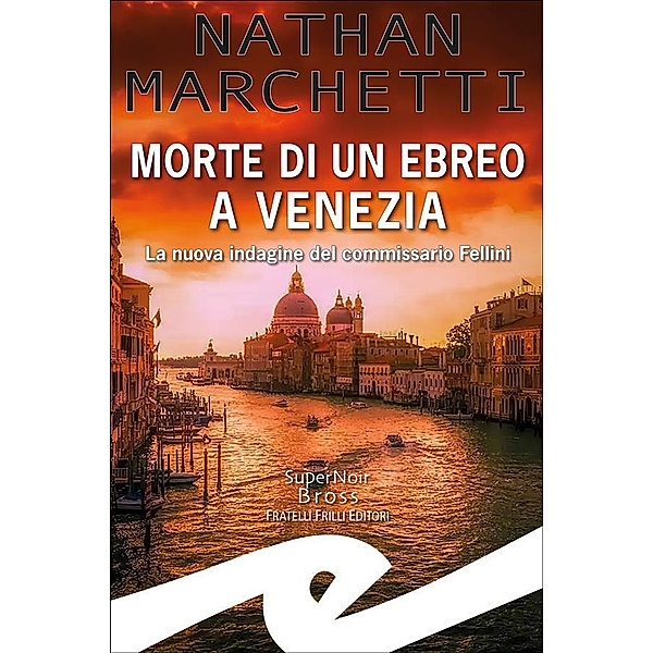 Morte di un ebreo a Venezia, Nathan Marchetti