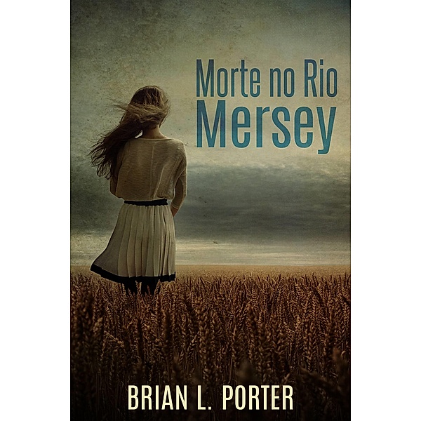 Morte no Rio Mersey / Next Chapter, Brian L. Porter