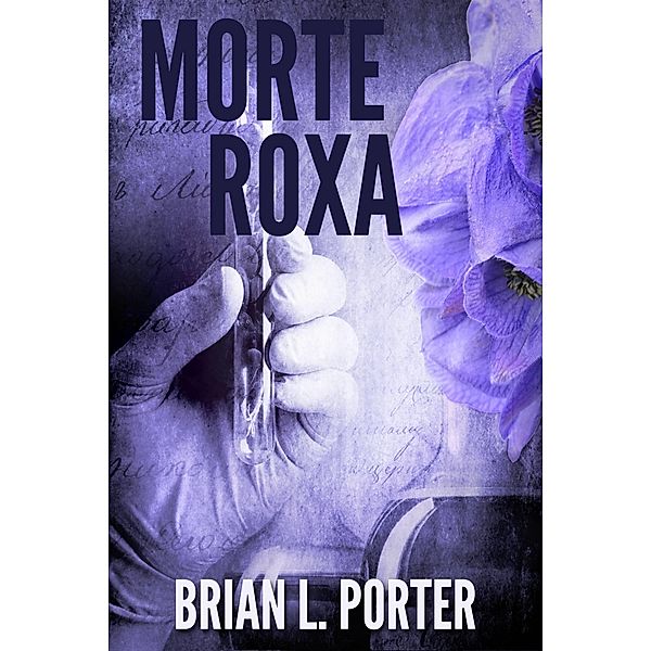 Morte Roxa, Brian L. Porter